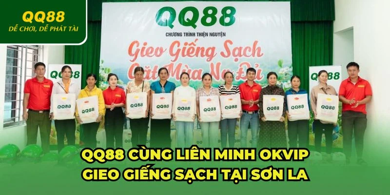 QQ88 cùng Liên Minh OKVIP gieo giếng sạch